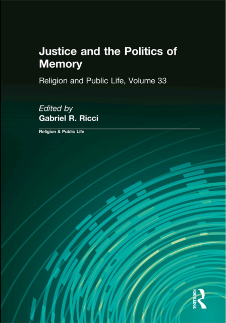 Justice and the Politics of Memory, PDF eBook