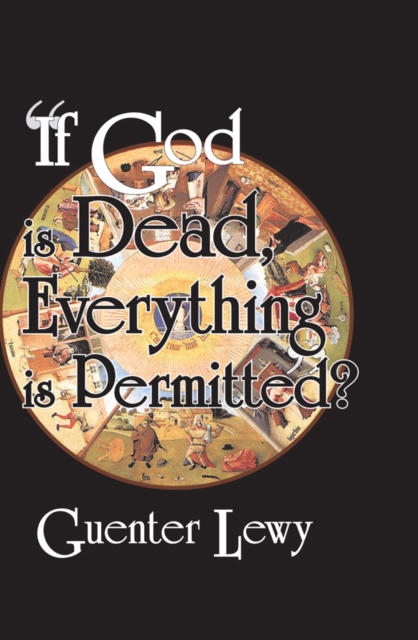 If God is Dead, Everything is Permitted?, PDF eBook