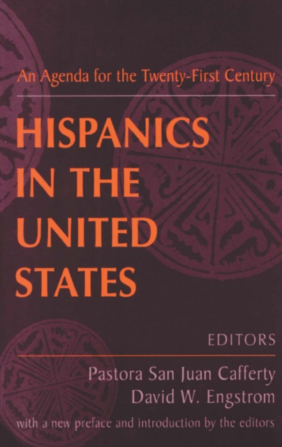 Hispanics in the United States : An Agenda for the Twenty-first Century, PDF eBook