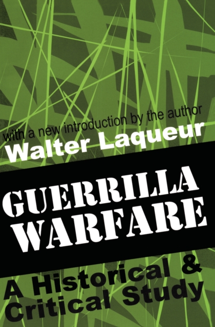 Guerrilla Warfare : A Historical and Critical Study, EPUB eBook