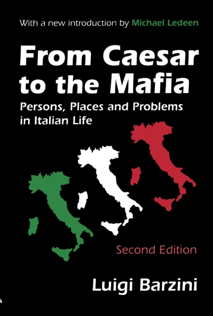 From Caesar to the Mafia : Persons, Places and Problems in Italian Life, EPUB eBook