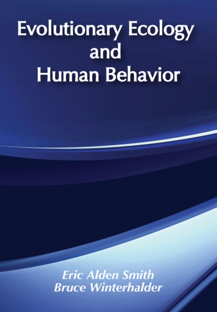 Evolutionary Ecology and Human Behavior, PDF eBook