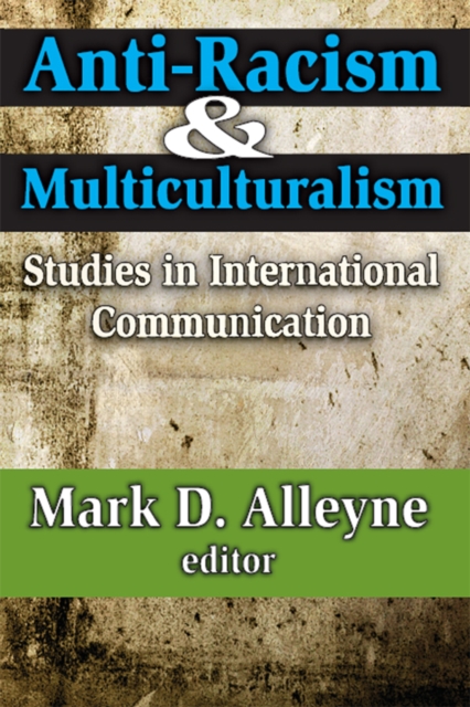 Anti-racism and Multiculturalism : Studies in International Communication, PDF eBook
