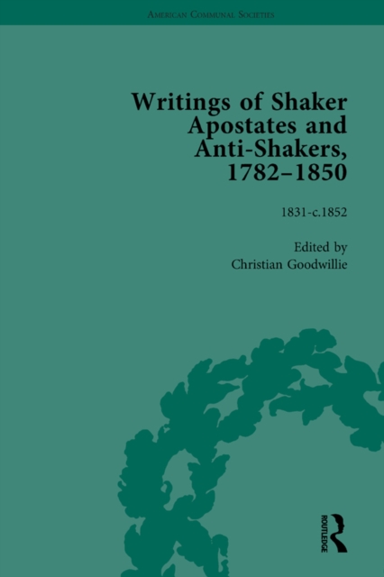 Writings of Shaker Apostates and Anti-Shakers, 1782-1850 Vol 3, EPUB eBook
