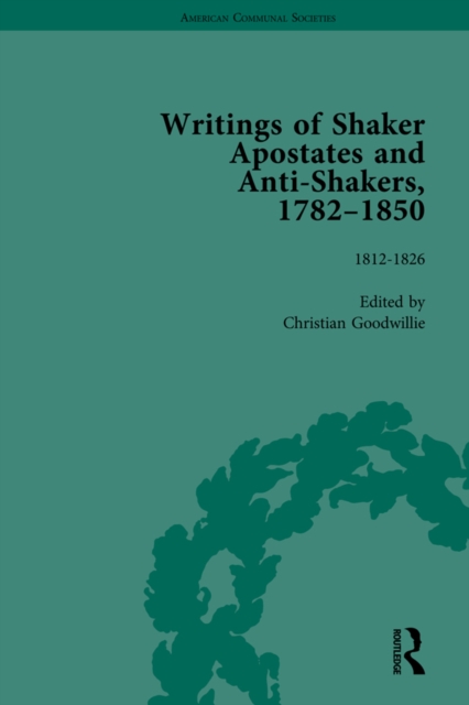 Writings of Shaker Apostates and Anti-Shakers, 1782-1850 Vol 2, EPUB eBook