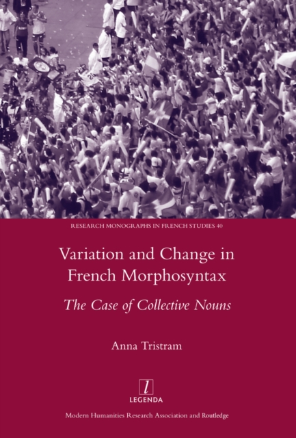 Variation and Change in French Morphosyntax : The Case of Collective Nouns, EPUB eBook