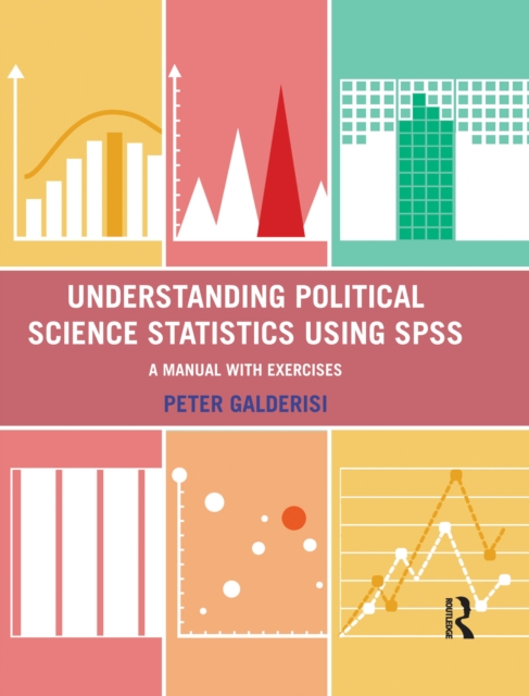 Understanding Political Science Statistics using SPSS : A Manual with Exercises, EPUB eBook