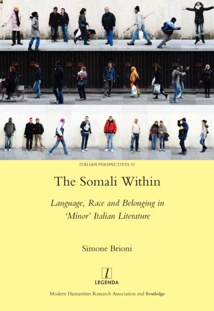 The Somali Within : Language, Race and Belonging in 'Minor' Italian Literature, EPUB eBook