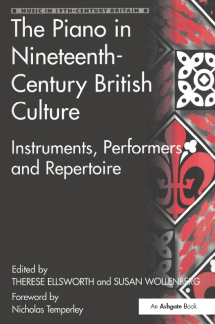 The Piano in Nineteenth-Century British Culture : Instruments, Performers and Repertoire, EPUB eBook