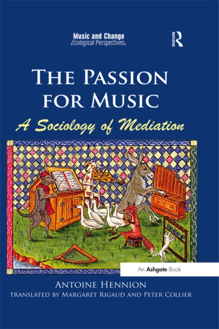 The Passion for Music: A Sociology of Mediation, PDF eBook
