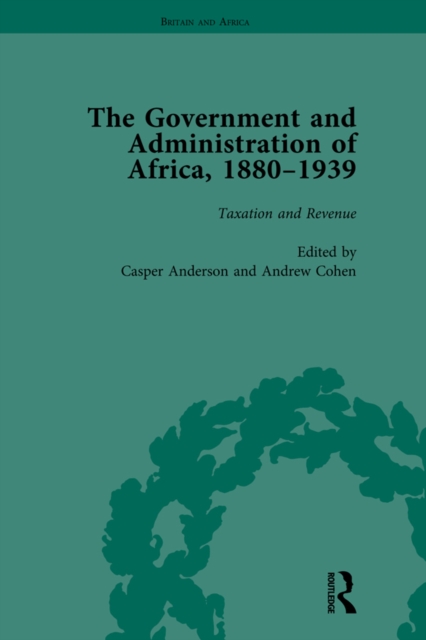 The Government and Administration of Africa, 1880-1939 Vol 3, PDF eBook