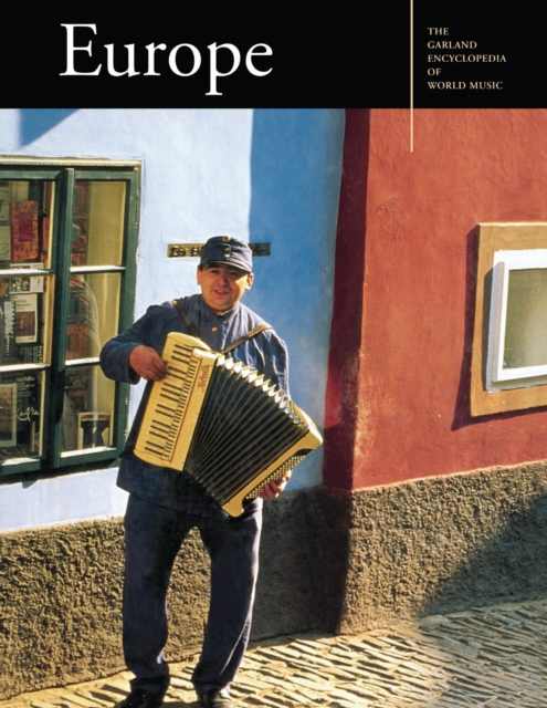 The Garland Encyclopedia of World Music : Europe, EPUB eBook