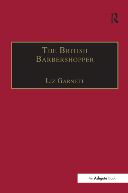 The British Barbershopper : A Study in Socio-Musical Values, PDF eBook