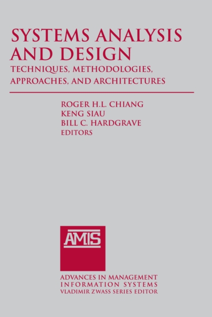 Systems Analysis and Design: Techniques, Methodologies, Approaches, and Architecture, PDF eBook