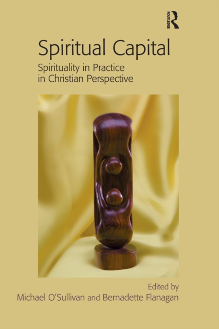 Spiritual Capital : Spirituality in Practice in Christian Perspective, EPUB eBook
