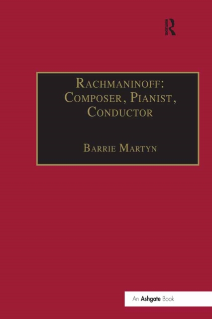 Rachmaninoff: Composer, Pianist, Conductor, EPUB eBook