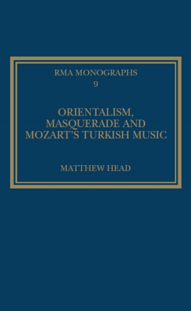 Orientalism, Masquerade and Mozart's Turkish Music, PDF eBook