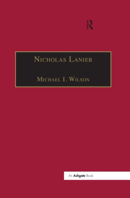 Nicholas Lanier : Master of the King’s Musick, PDF eBook