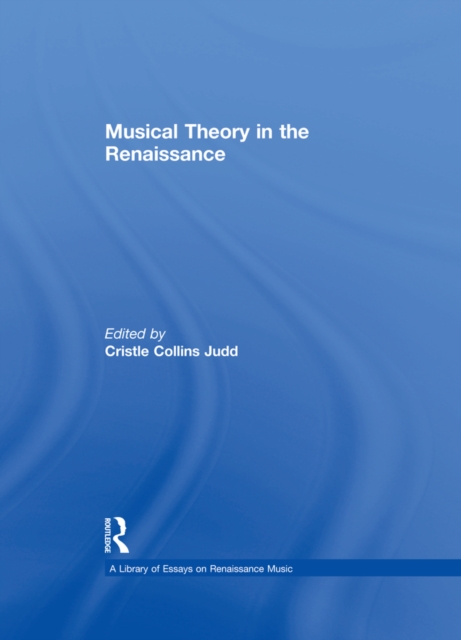 Musical Theory in the Renaissance, PDF eBook