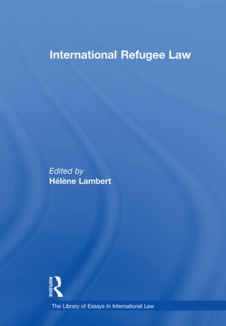 International Refugee Law, PDF eBook