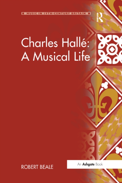 Charles Halle: A Musical Life, EPUB eBook