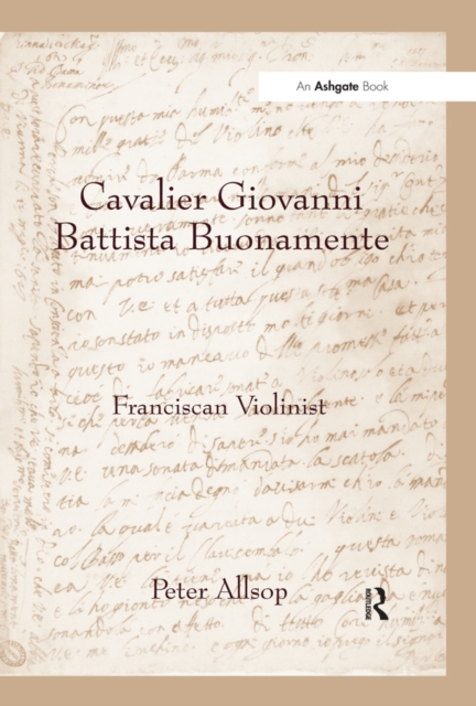 Cavalier Giovanni Battista Buonamente : Franciscan Violinist, PDF eBook