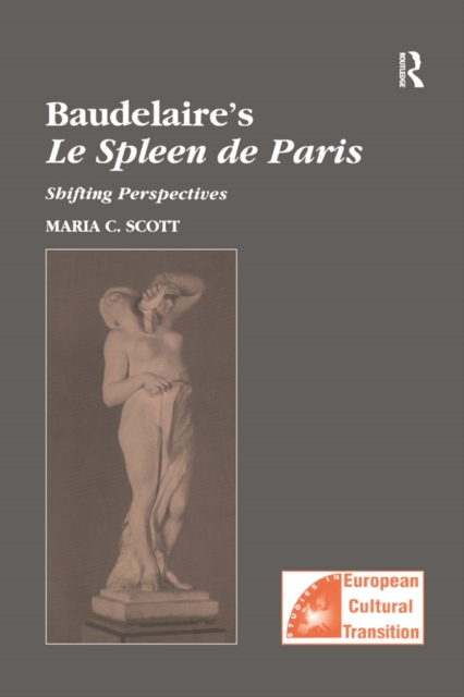 Baudelaire's Le Spleen de Paris : Shifting Perspectives, PDF eBook