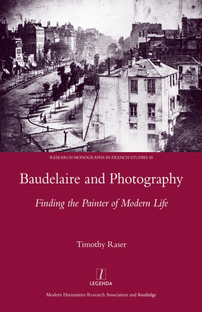 Baudelaire and Photography : Finding the Painter of Modern Life, EPUB eBook