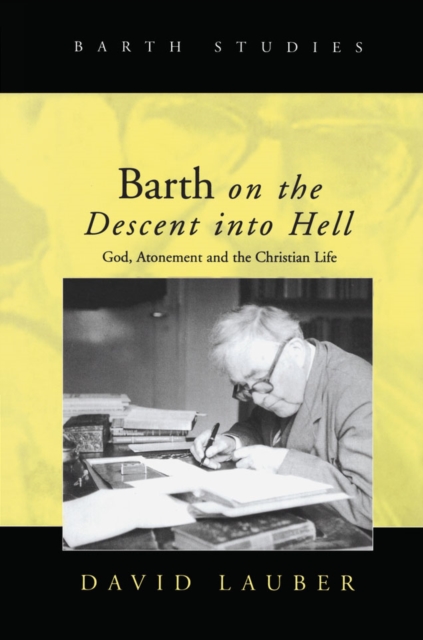 Barth on the Descent into Hell : God, Atonement and the Christian Life, EPUB eBook