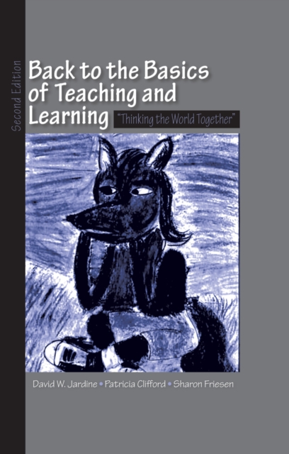 Back to the Basics of Teaching and Learning : Thinking the World Together, EPUB eBook