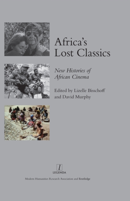 Africa's Lost Classics : New Histories of African Cinema, PDF eBook