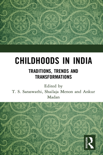 Childhoods in India : Traditions, Trends and Transformations, PDF eBook