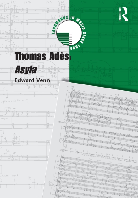 Thomas Ades: Asyla, EPUB eBook