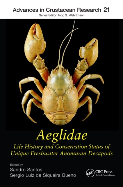 Aeglidae : Life History and Conservation Status of Unique Freshwater Anomuran Decapods, EPUB eBook