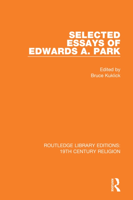 Selected Essays of Edwards A. Park, PDF eBook