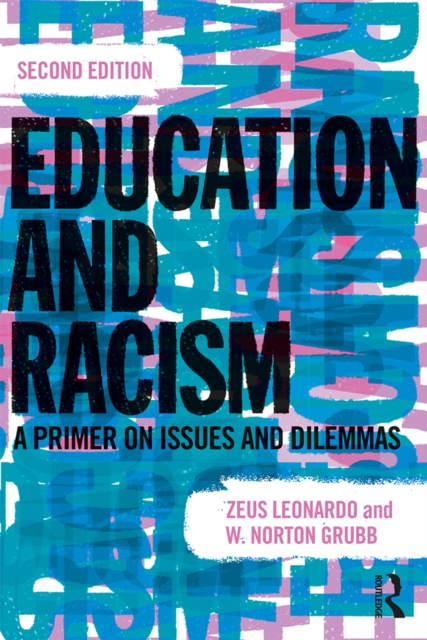 Education and Racism : A Primer on Issues and Dilemmas, PDF eBook