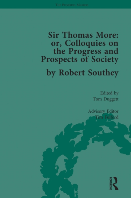 Sir Thomas More: or, Colloquies on the Progress and Prospects of Society, by Robert Southey, EPUB eBook