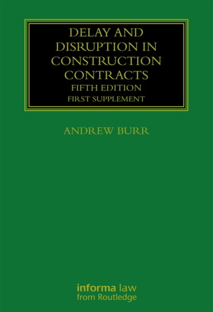 Delay and Disruption in Construction Contracts : First Supplement, PDF eBook