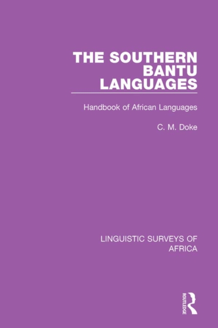 The Southern Bantu Languages : Handbook of African Languages, PDF eBook