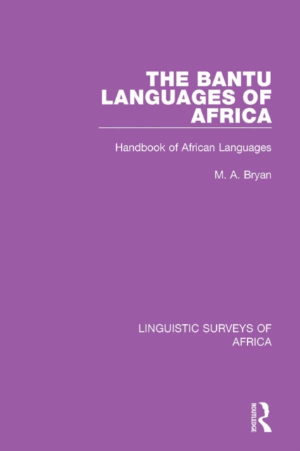 The Bantu Languages of Africa : Handbook of African Languages, EPUB eBook