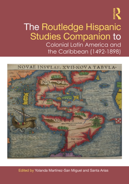 The Routledge Hispanic Studies Companion to Colonial Latin America and the Caribbean (1492-1898), PDF eBook