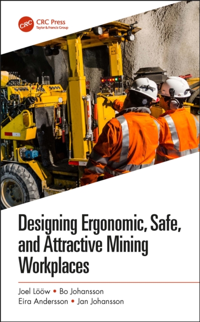 Designing Ergonomic, Safe, and Attractive Mining Workplaces, PDF eBook