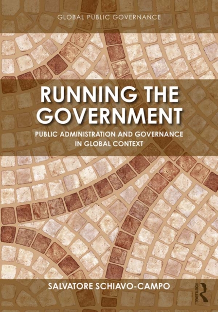 Running the Government : Public Administration and Governance in Global Context, EPUB eBook