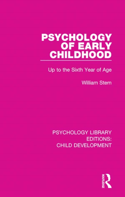 Psychology of Early Childhood : Up to the Sixth Year of Age, PDF eBook