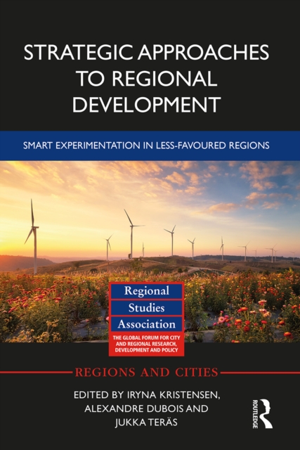 Strategic Approaches to Regional Development : Smart Experimentation in Less-Favoured Regions, EPUB eBook