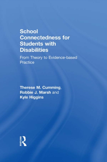 School Connectedness for Students with Disabilities : From Theory to Evidence-based Practice, EPUB eBook