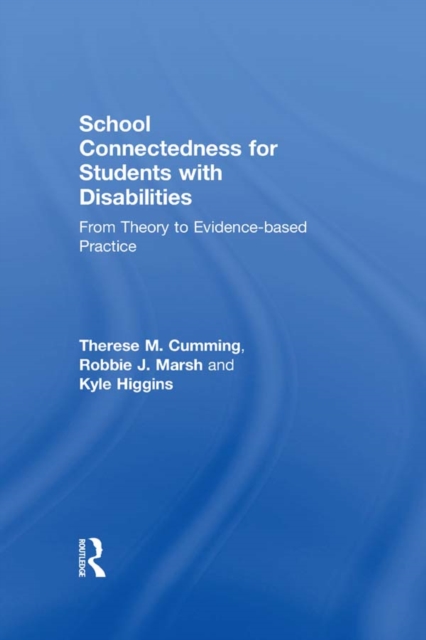 School Connectedness for Students with Disabilities : From Theory to Evidence-based Practice, PDF eBook