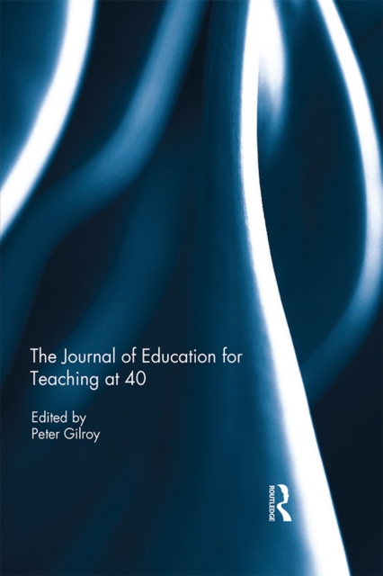 The Journal of Education for Teaching at 40, EPUB eBook