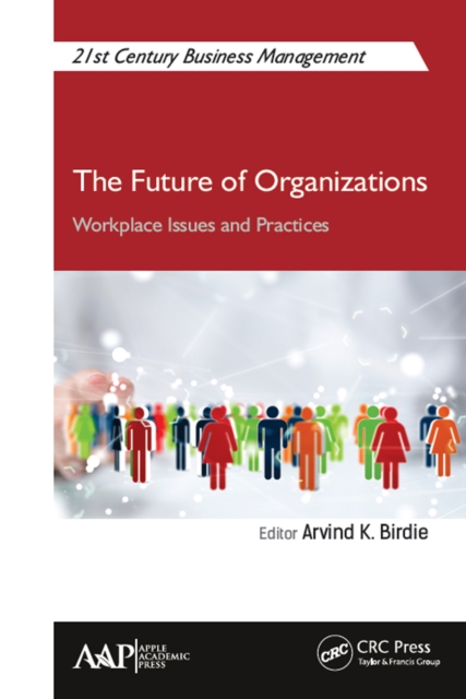 The Future of Organizations : Workplace Issues and Practices, PDF eBook