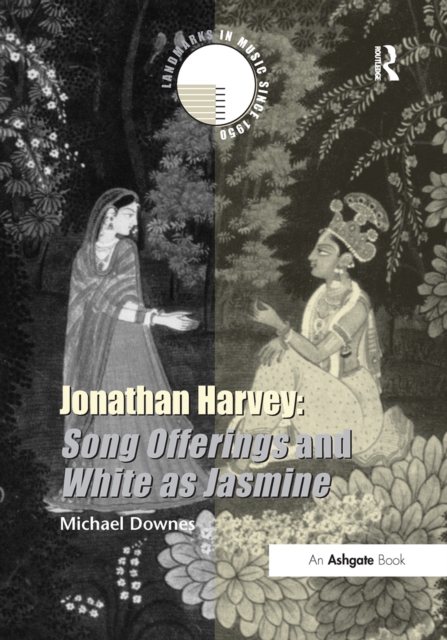 Jonathan Harvey: Song Offerings and White as Jasmine, EPUB eBook